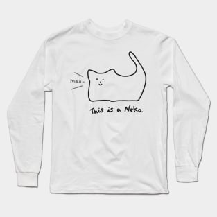 This is Neko Simple Minimal Cat Funny Meme Black and White Art with Text Long Sleeve T-Shirt